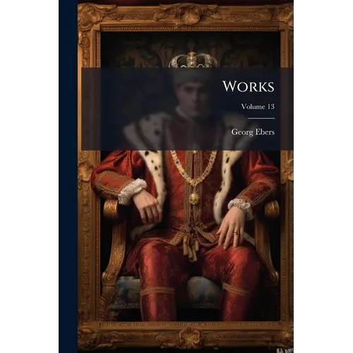 Works; Volume 13 - Paperback