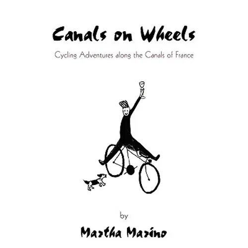Canals on Wheels: Cycling Adventures along the Canals of France