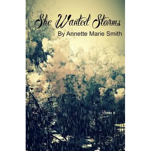 She Wanted Storms - Paperback