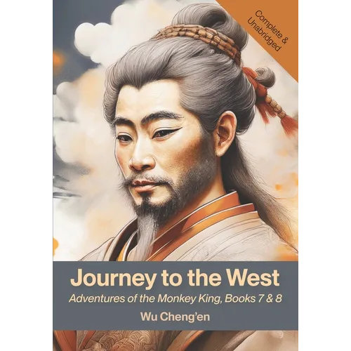 Journey to the West: Adventures of the Monkey King, Books 7 & 8 - Paperback