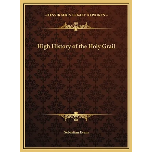 High History of the Holy Grail - Hardcover