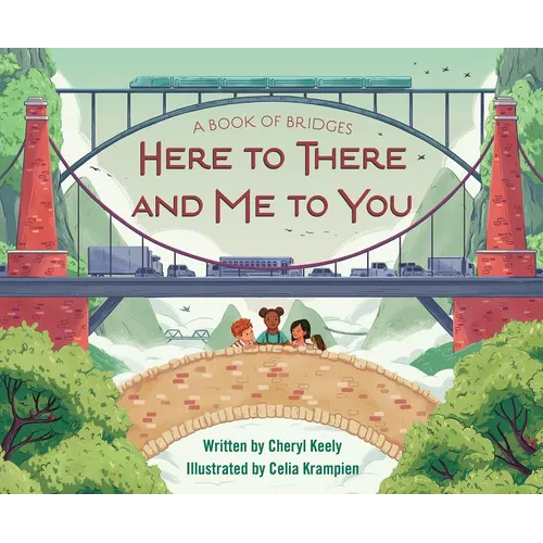 A Book of Bridges: Here to There and Me to You
