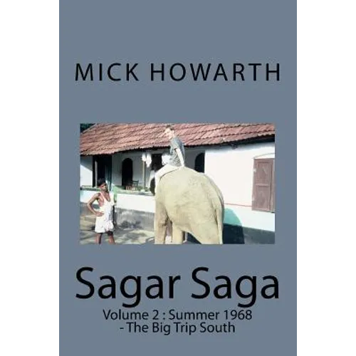 Sagar Saga: Volume 2: Summer 1968 - The Big Trip South - Paperback