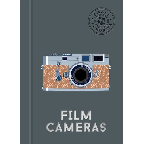 Small Luxuries: Film Cameras - Hardcover