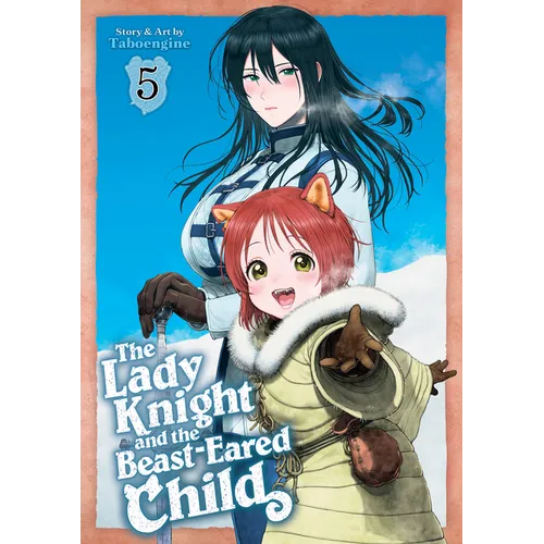 The Lady Knight and the Beast-Eared Child Vol. 5 - Paperback