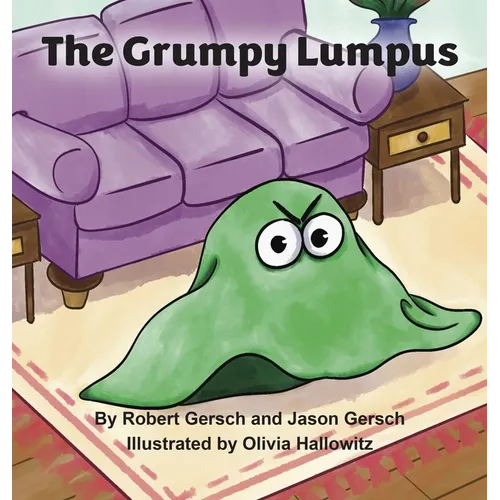 The Grumpy Lumpus - Hardcover