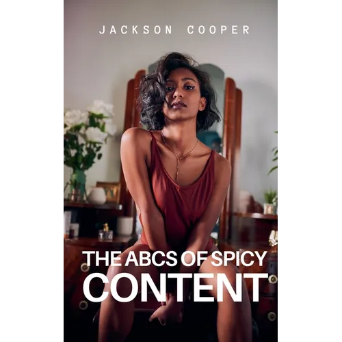 The ABCs of Spicy Content - Paperback