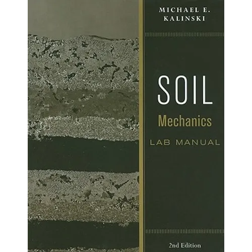 Soil Mechanics Lab Manual - Paperback
