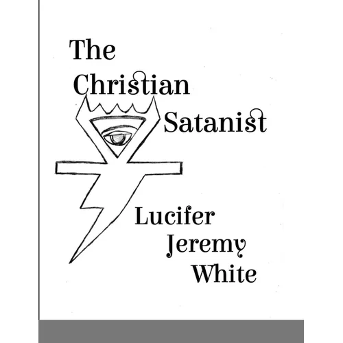 The Christian Satanist - Paperback