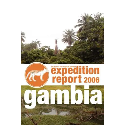 Cfz Expedition Report: Gambia 2006 - Paperback