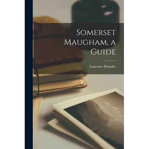 Somerset Maugham, a Guide - Paperback