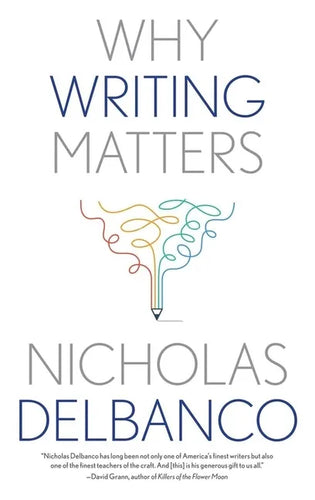 Why Writing Matters - Paperback