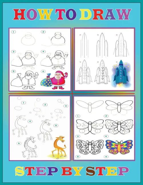 Step By Step How To Draw: Drawing Books For Kids.Color Pages Drawing and Coloring Books for Kids - Paperback