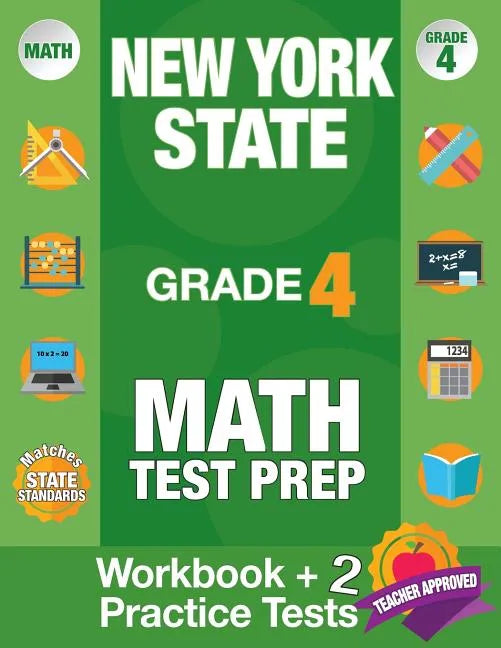 New York State Grade 4 Math Test Prep: New York 4th Grade Math Test Prep Book for the NY State Test Grade 4. - Paperback