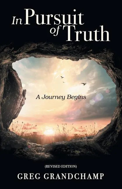 In Pursuit of Truth: A Journey Begins - Paperback