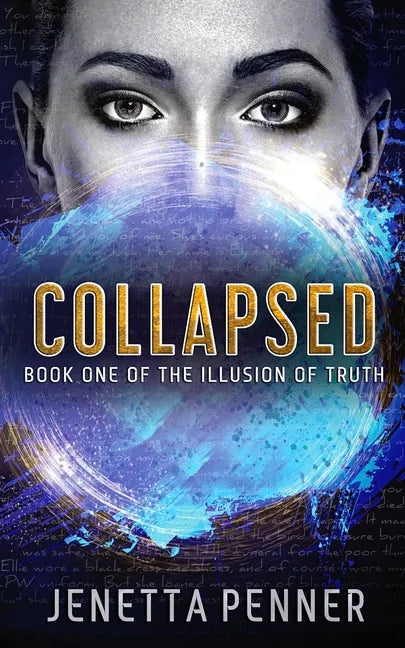 Collapsed: Book One of The Illusion of Truth - Paperback