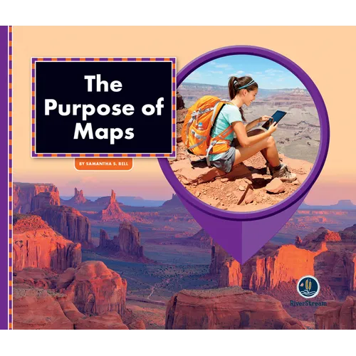 All about Maps: The Purpose of Maps - Paperback