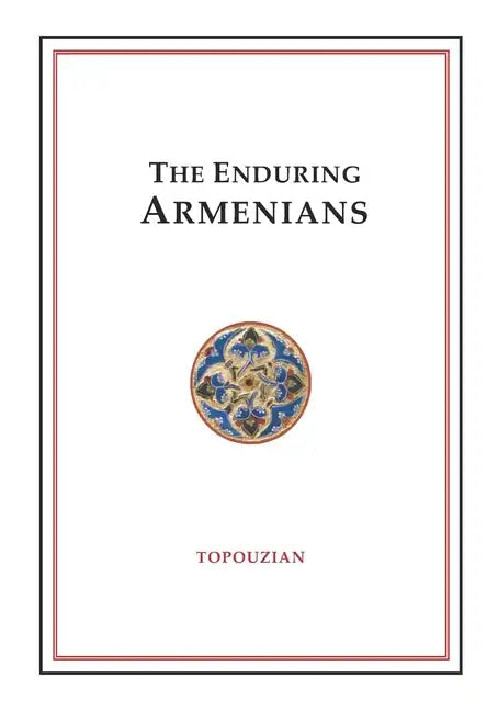 The Enduring Armenians - Paperback