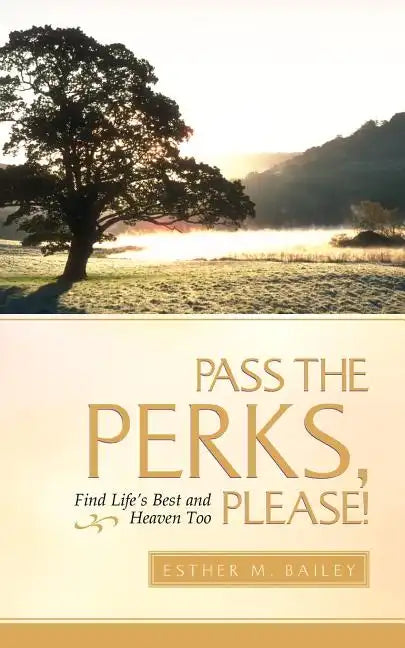 Pass the Perks, Please - Paperback