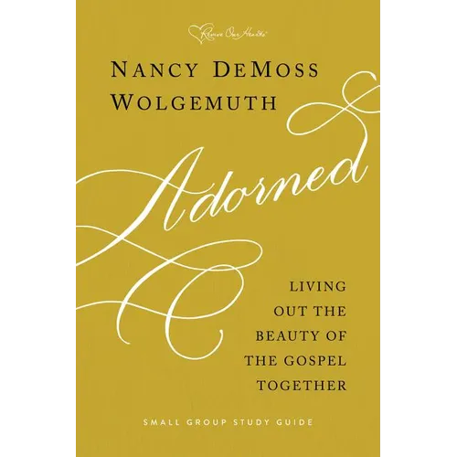 Adorned Study Guide: Living Out the Beauty of the Gospel Together - Paperback
