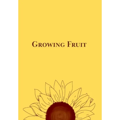 Growing Fruit - Hardcover