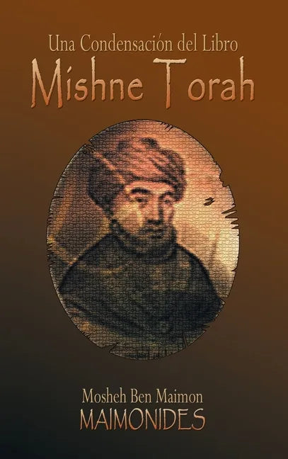 Una Condensacion del Libro: Mishne Torah - Hardcover
