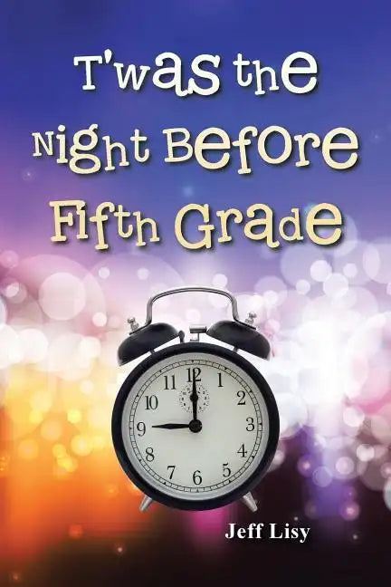 T'was the Night Before Fifth Grade - Paperback