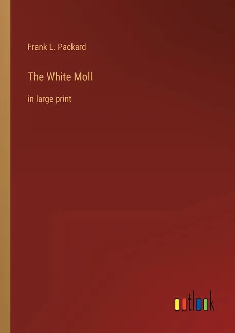The White Moll: in large print - Paperback