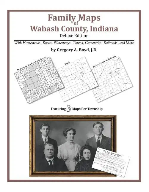 Family Maps of Wabash County, Indiana - Paperback