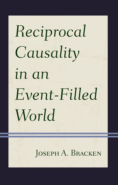 Reciprocal Causality in an Event-Filled World - Hardcover