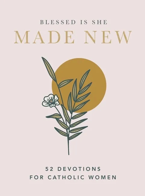 Made New: 52 Devotions for Catholic Women (a 52-Week Devotional) - Hardcover