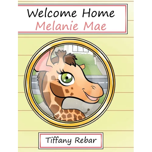 Welcome Home Melanie Mae - Hardcover
