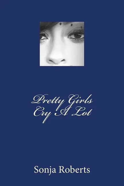 Pretty Girls Cry a Lot - Paperback