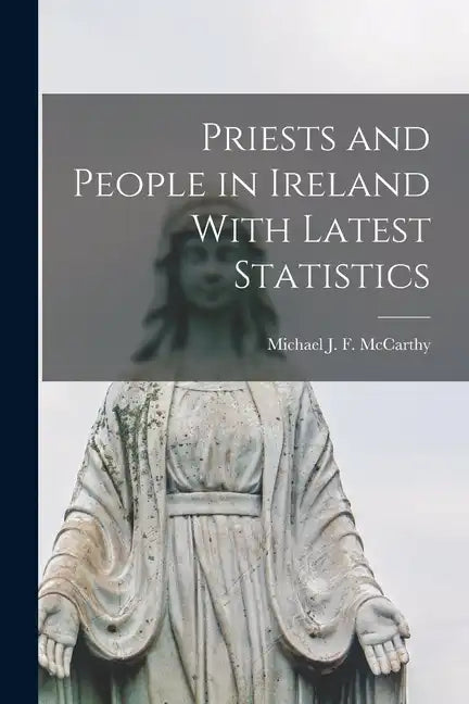 Priests and People in Ireland With Latest Statistics - Paperback
