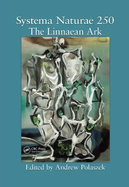 Systema Naturae 250: The Linnaean Ark - Paperback