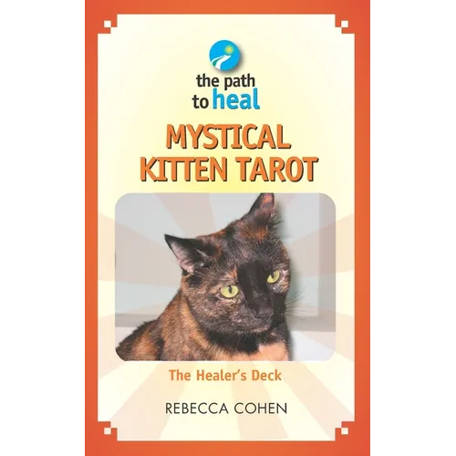 Mystical Kitten Tarot: The Healer's Deck - Paperback