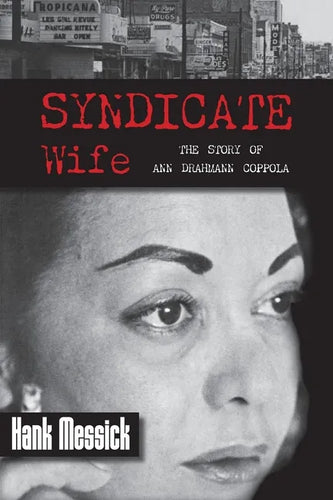 Syndicate Wife: The Story of Ann Drahmann Coppola - Paperback
