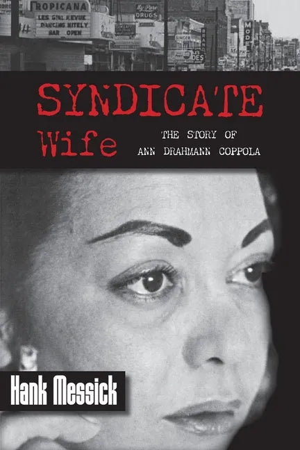 Syndicate Wife: The Story of Ann Drahmann Coppola - Paperback