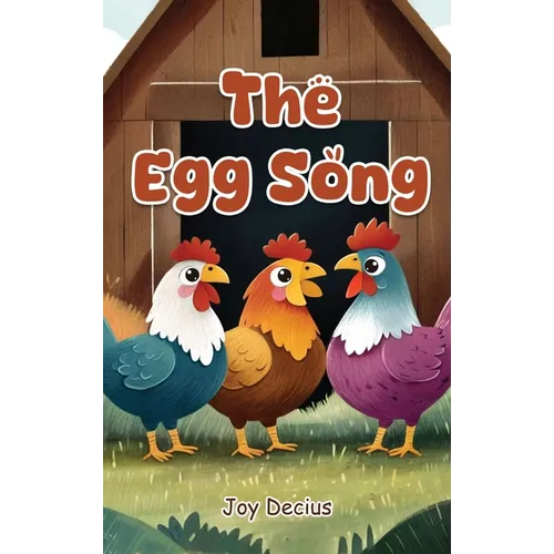 The Egg Song - Hardcover