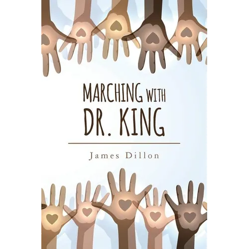 Marching with Dr. King - Paperback