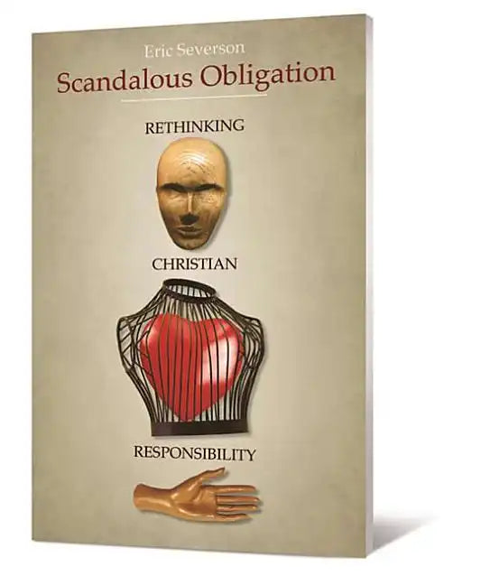 Scandalous Obligation: Rethinking Christian Responsibility - Paperback