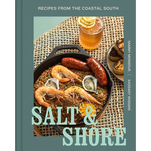 Salt and Shore: Recipes from the Coastal South - Hardcover