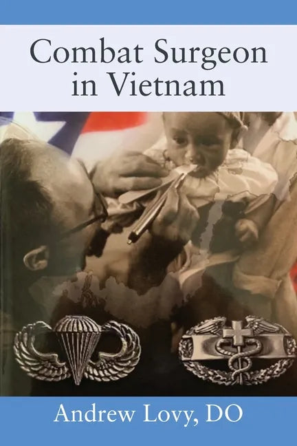 Combat Surgeon in Vietnam - Paperback