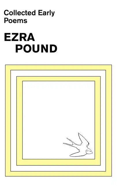 Collected Early Poems of Ezra Pound - Paperback