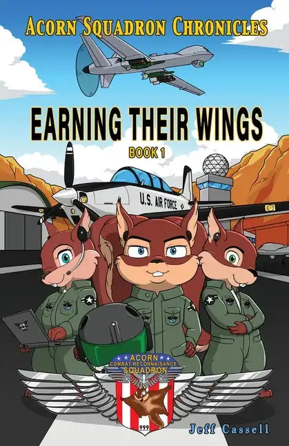 Acorn Squadron Chronicles: Earning Their Wings - Paperback