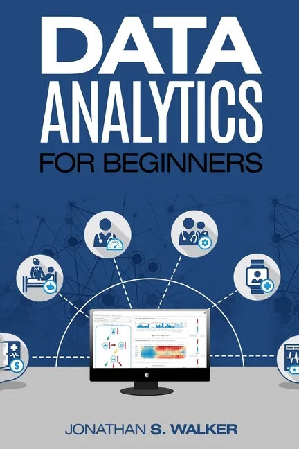 Data Analytics For Beginners - Paperback