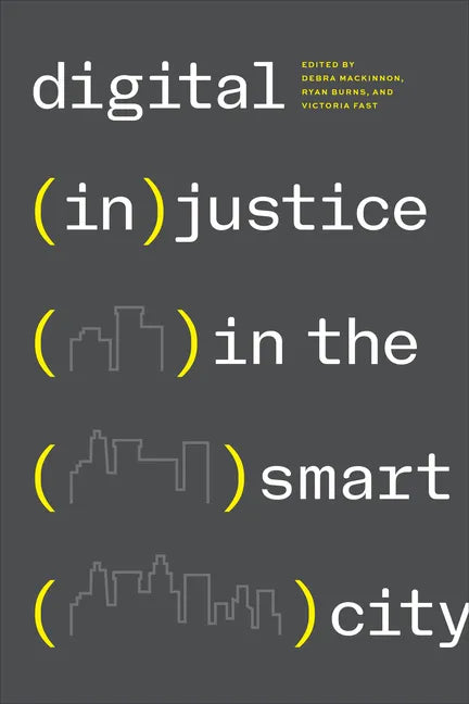 Digital (In)justice in the Smart City - Paperback