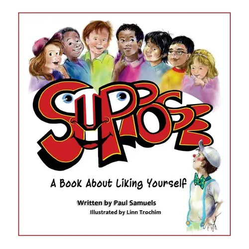 Suppose: A book about liking yourself - Hardcover