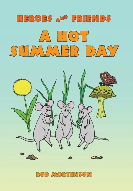 A Hot Summer Day - Hardcover