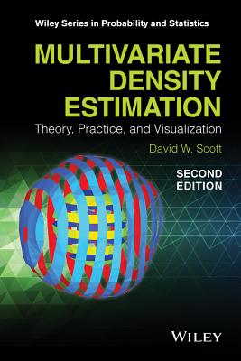 Multivariate Density Estimation: Theory, Practice, and Visualization - Hardcover